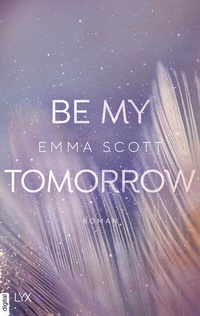 Abbildung von: Be My Tomorrow - LYX