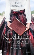 Cover: Die Rebellinnen von Oxford - Verwegen - LYX