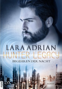 Abbildung von: Hunter Legacy - Begehren der Nacht - LYX