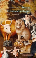 Cover: Was ist Friedenstheologie? - BoD - Books on Demand