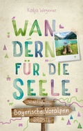 Abbildung von: Bayerische Voralpen. Wandern für die Seele - Droste Verlag GmbH