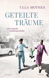 Abbildung von: Geteilte Träume - Lübbe