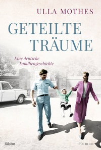 Abbildung von: Geteilte Träume - Lübbe