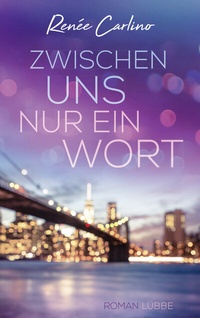 Abbildung von: Zwischen uns nur ein Wort - Lübbe