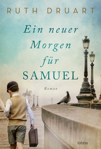 Abbildung von: Ein neuer Morgen für Samuel - Lübbe