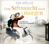 Abbildung von: Eine Sehnsucht nach morgen - Lübbe Audio