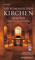Cover: Die Romanischen Kirchen in K&ouml;ln - J. P. Bachem Editionen
