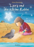 Cover: Laura und die kleine Robbe - Baumhaus