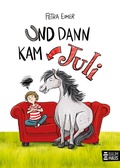 Cover: Und dann kam Juli - Baumhaus