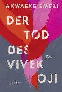 Abbildung von: Der Tod des Vivek Oji - Eichborn