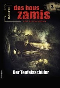 Abbildung von: Das Haus Zamis 3 - Bastei Lübbe