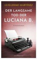 Cover: Der langsame Tod der Luciana B - Eichborn