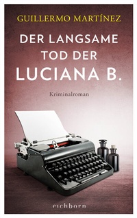 Abbildung von: Der langsame Tod der Luciana B - Eichborn
