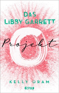 Enlarge image Cover: Das Libby Garrett Projekt - ONE
