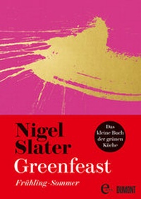 Abbildung von: Greenfeast: Frühling / Sommer - DuMont Buchverlag