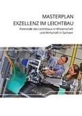 Cover: Masterplan Exzellenz im Leichtbau - Technische Uni Dresden