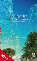 Cover: Die fliegenden Pferde von Wien - edition sonne und mond