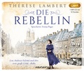 Cover: Die Rebellin - steinbach sprechende b&uuml;cher