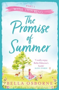 Enlarge image Cover: The Promise of Summer: Part One - With this Ring... - AVON, a division of HarperCollins Publishers Ltd