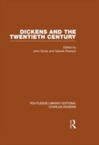 Abbildung von: Dickens and the Twentieth Century (RLE Dickens) - Routledge