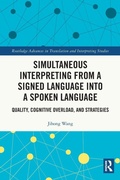 Cover: Simultaneous Interpreting from a Signed Language into a Spoken Language - Routledge