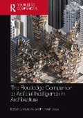 Cover: The Routledge Companion to Artificial Intelligence in Architecture - Routledge