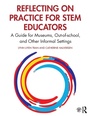 Cover: Reflecting on Practice for STEM Educators - Routledge