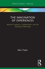 Cover: The Imagination of Experiences - Routledge