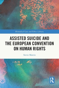 Abbildung von: Assisted Suicide and the European Convention on Human Rights - Routledge