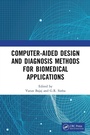 Cover: Computer-aided Design and Diagnosis Methods for Biomedical Applications - CRC Press