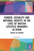 Cover: Gender, Sexuality and National Identity in the Lives of British Lifestyle Migrants in Spain - Routledge