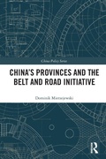 Cover: China's Provinces and the Belt and Road Initiative - Routledge