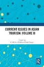 Cover: Current Issues in Asian Tourism: Volume II - Routledge