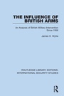 Cover: The Influence of British Arms - Routledge