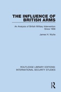 Cover: The Influence of British Arms - Routledge