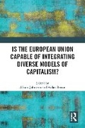 Cover: Is the European Union Capable of Integrating Diverse Models of Capitalism? - Routledge