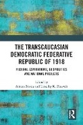 Cover: The Transcaucasian Democratic Federative Republic of 1918 - Routledge