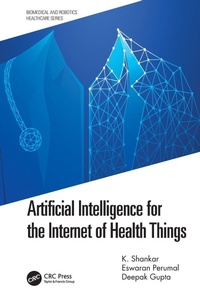 Enlarge image Cover: Artificial Intelligence for the Internet of Health Things - CRC Press