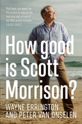 Cover: How Good is Scott Morrison? - Hachette Australia