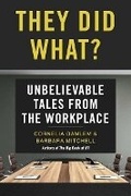 Cover: They Did What? - Bookbaby