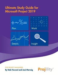 Abbildung von: Ultimate Study Guide for Microsoft Project 2019 - Bookbaby