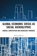 Cover: Global Economic Crisis as Social Hieroglyphic - Routledge