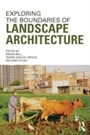 Cover: Exploring the Boundaries of Landscape Architecture - Routledge