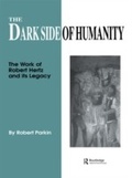 Cover: The Dark Side of Humanity - Routledge