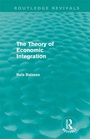 Cover: The Theory of Economic Integration (Routledge Revivals) - Routledge