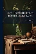 Cover: Les Desesperes Et Les Deserteurs De La Vie - Nabu Press