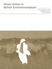 Enlarge image Cover: Direct Action in British Environmentalism - Routledge