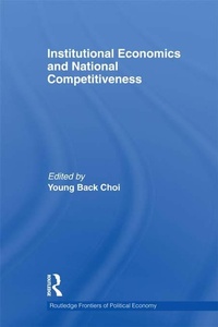 Enlarge image Cover: Institutional Economics and National Competitiveness - Routledge