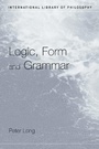 Cover: Logic, Form and Grammar - Routledge