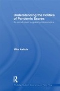Cover: Understanding the Politics of Pandemic Scares - Routledge